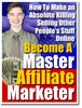 Thumbnail Becoming a master affiliate marketer