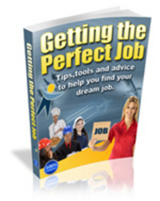 Product picture How To Get The Perfect Job - get better employment