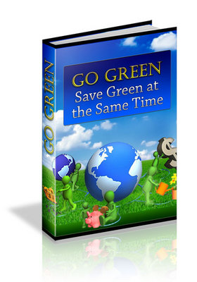 Product picture Go Green Save Green At The Same Time