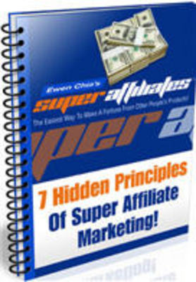 Product picture Seven hidden principles of super affiliate marketing