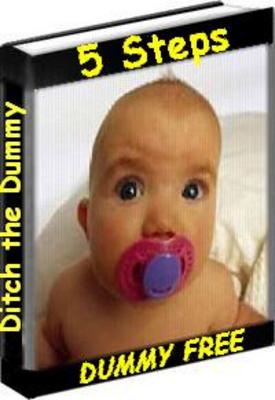 Product picture 5 steps to have your baby dummy free