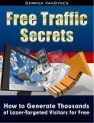 Product picture Free Traffic Secrets generate thousands of visitors
