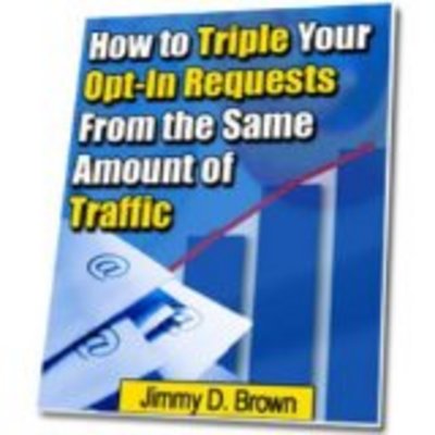 Product picture Triple Your Opt In Requests From Same Amount Of Traffic