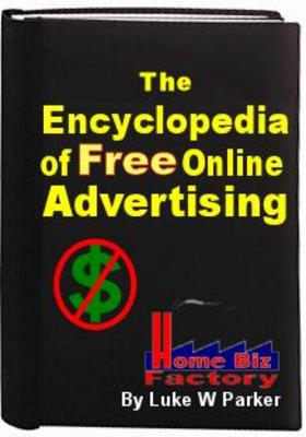 Product picture The Encyclopedia of Free Online Advertising 