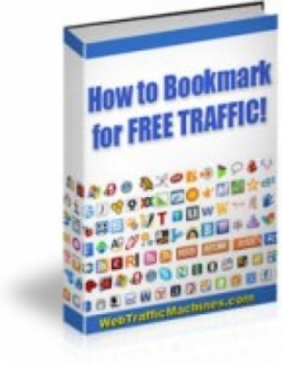 Product picture How to Bookmark for Free Web Traffic