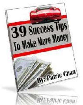 Product picture 39 Success Tips To Make More Money