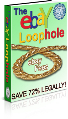 Product picture The Ebay Loophole Save money legally