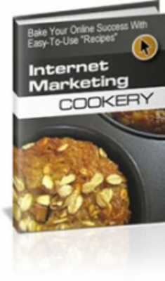 Product picture Internet Marketing Cookbook Bake Your Online Success 