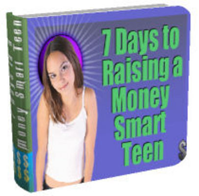 Product picture 7 Days To Raising A money Smart Teen