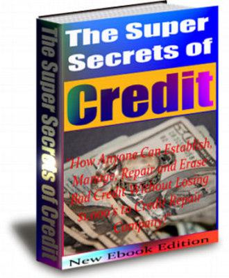 Product picture The Super Secrets of Credit Rebuiling